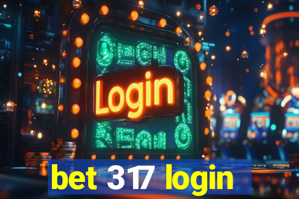 bet 317 login